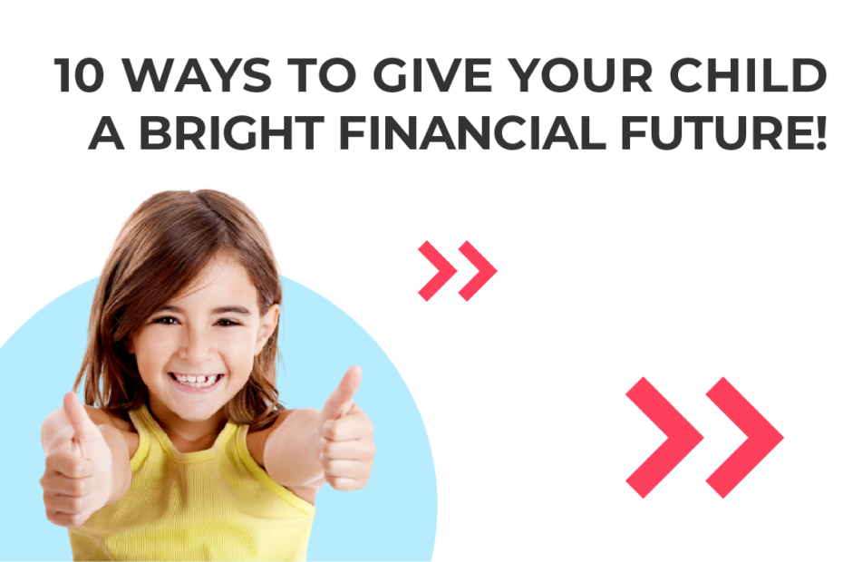 give your child a bright financial future