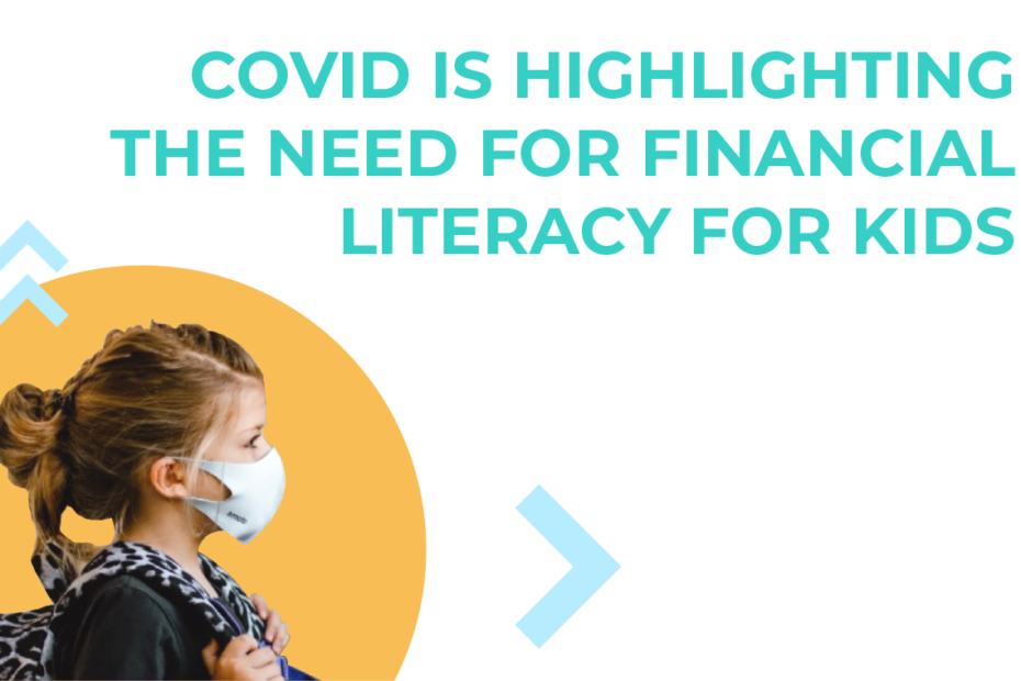 covid-highlighting-need-for-financial-literacy-for-kids