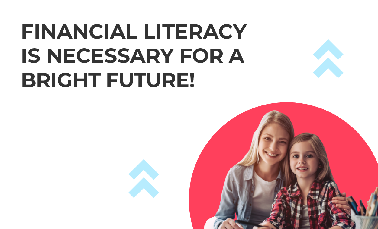 financial literacy is necessary for a bright future